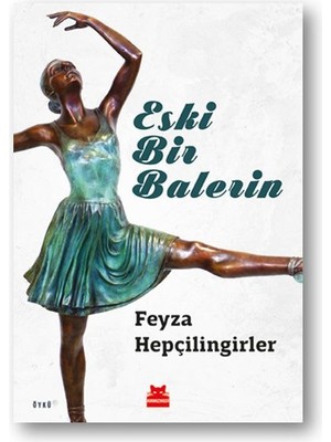 Ergün Collection Eski Bir Balerin