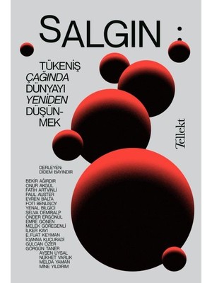 Ergün Collection Salgın - Tükeniş Çağında Dünyayı Yeniden Düşünmek