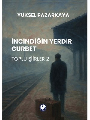Ergün Collection Incindiğin Yerdir Gurbet