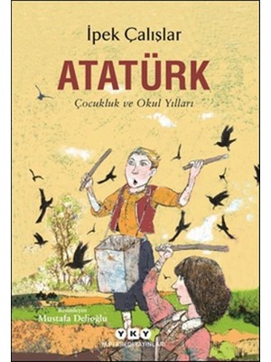 Ergün Collection Atatürk-Çukluk ve Okul Yılları