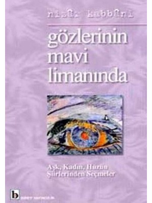 Ergün Collection Gözlerinin Mavi Limanında Aşk, Kadın, Hüzün Şiirlerinden Seçmeler