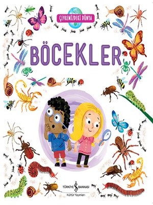 Ergün Collection Çevremizdeki Dünya - Böcekler