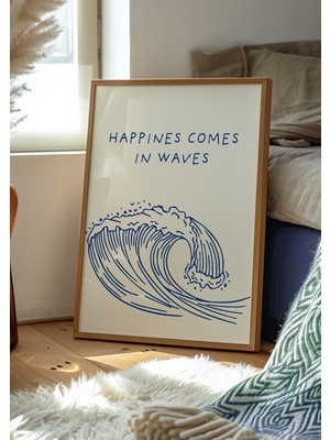 Des Vu Print Happines Comes In Waves Posteri, Pinterest Temalı Çerçevesiz Poster
