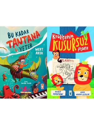 Timaş Çocuk Bu Kadar Tantana Yeter (Mert Arık) ve Kraliçenin Kusursuz Planı