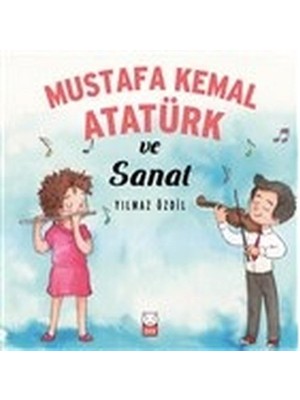 Mustafa Kemal Atatürk ve Sanat