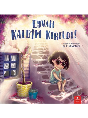 Redhouse Kidz Yayınları Eyvah Kalbim Kırıldı