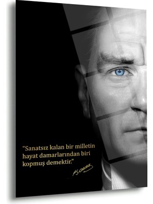 Shiny Art Mustafa Kemal Atatürk Cam Tablo | "sanatsız Kalan Bir Milletin..." Sözü ve Portre - ATA121