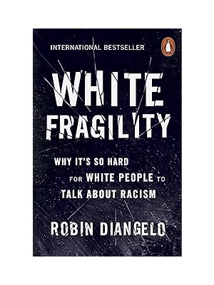 SHC4200 White Fragility: Why It's So Hard For White People To Talk About Racism