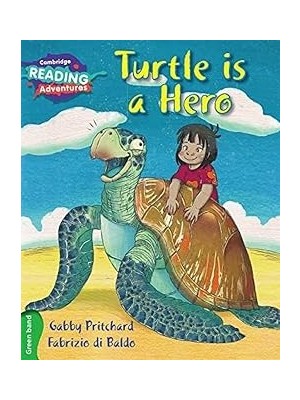 SHC4200 Cambridge Reading Adventures Turtle Is A Hero Green Band