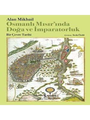 Dua Giyim Osmanlı Mısır’ında Doğa ve Imparatorluk – Bir Çevre Tarihi