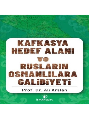 Dua Giyim Kafkasya Hedef Alanı ve Rusların Osmanlılara Galibiyeti