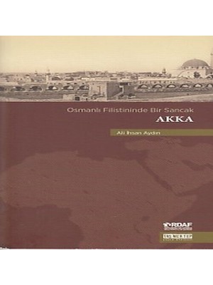 Dua Giyim Osmanlı Filistininde Bir Sancak Akka