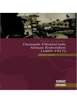 Dua Giyim Osmanlı Filistini'nde Alman Kolonileri (1869-1917)