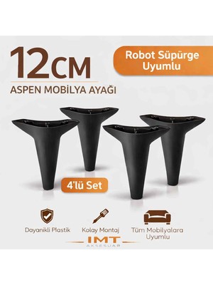 İmt Aksesuar Aspen Mobilya Ayağı 12 cm (4'lü Set) Siyah Koltuk Baza Dolap Tv ünitesi Yatak Odası Konsol Ayağı