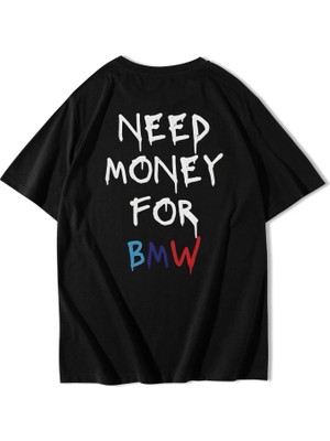 Brz Collection Unisex Oversize Bmw Need Money For Bmw T-Shirt