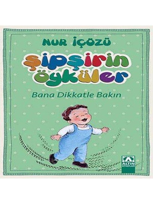Shoplet Şipşirin Öyküler - Bana Dikkatle Bakın