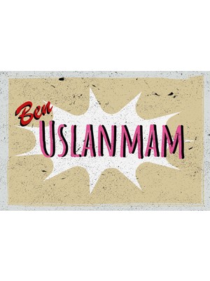 tp Retro Vintage 5 mm Ahşap Üzerine Ben Uslanmam Temalı Poster Tablo 20X30 cm
