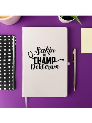 Doktora Hediye Sakin Ol Champ Tasarımlı Esprili Not Defteri