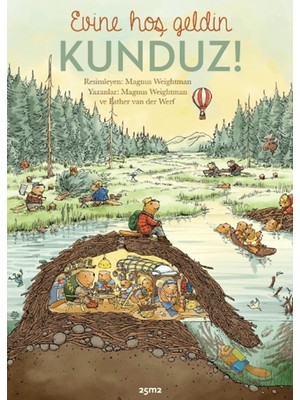 25m2 Kitap 25m2 Evine Hoş Geldin Kunduz! Magnus Weightman'dan 40 Sayfa Türkçe Çocuk Kitabı