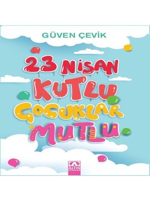 23 Nisan Kutlu Çuklar Mutlu