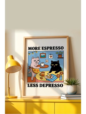 Viela Home Ahşap Çerçeveli More Espresso, Less Depresso Poster – Eğlenceli Kedili Kahve Temalı Duvar Tablosu
