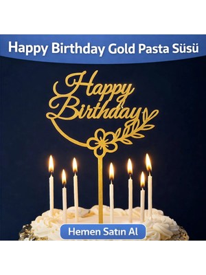Liya3D Happy Birthday Yazılı Gold Pasta Süsü