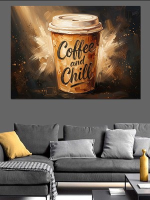 Tablomega Kahve ve Chill Yazılı Bardak Dekoratif Kanvas - Mdf Ahşap Tablo