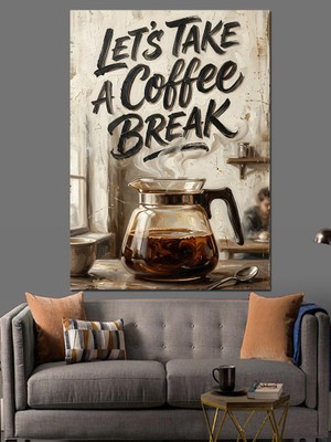 Artmeg Kahve Molası Zamanı Mutfak Sanatı Dekoratif Kanvas - Mdf Ahşap Tablo