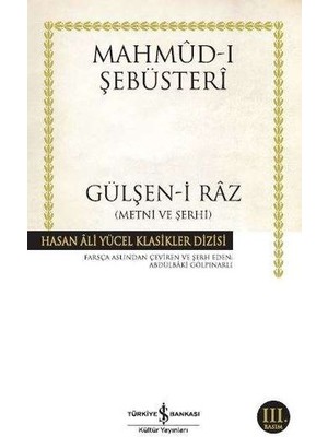 Gülşen-I Raz Metni ve Şerhi - Hasan Ali Yücel Klasikleri