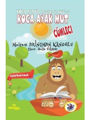 Koca Ayaklı Maceralar Dizisi 2 - Koca Ayak Mut: Cümleci