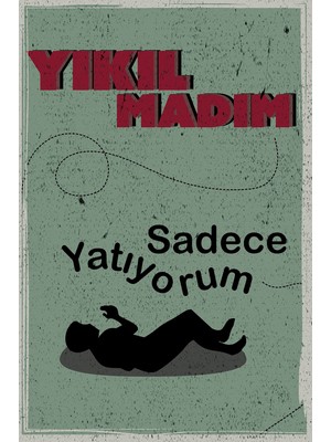 tp Retro Vintage 5 mm Ahşap Üzerine Yıkılmadım Temalı Poster Tablo 20X30 cm