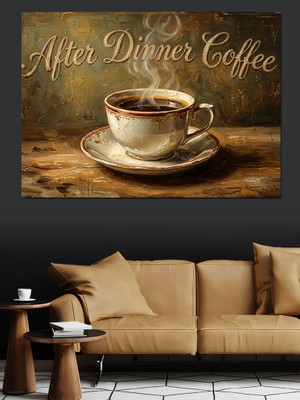 Karizma Tablo Yemek Sonrası Kahve Keyfi Yazısı Dekoratif Kanvas - Mdf Ahşap Tablo