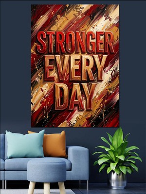 Karizma Tablo Stronger Every Day Güç Motivasyonu Dekoratif Kanvas - Mdf Ahşap Tablo