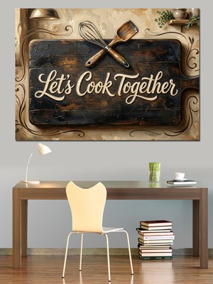 Karizma Tablo Let's Cook Together Mutfak Panosu Dekoratif Kanvas - Mdf Ahşap Tablo