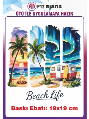 F17 Ajans Beach Life Ütü ile Yapışan Tekstil Kumaş Tişört Baskı