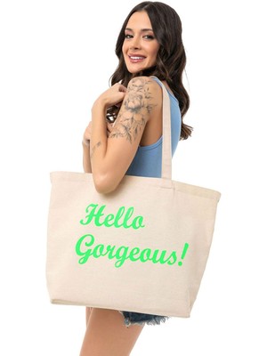 Hello Gorgeous Yazılı Büyük Boy Kanvas Bez Çanta - Plaj, Alışveriş ve Günlük Omuz Çantası