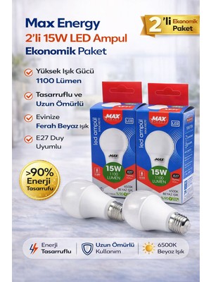 Max Energy 15W LED Ampul E27 Duy 6500K Beyaz Işık 1100 Lümen Tasarruflu Ampul 2 Adet