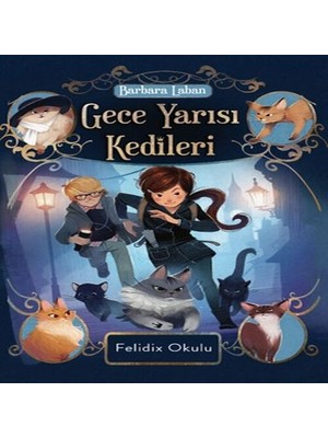 Gece Yarısı Kedileri-Felidix Okulu