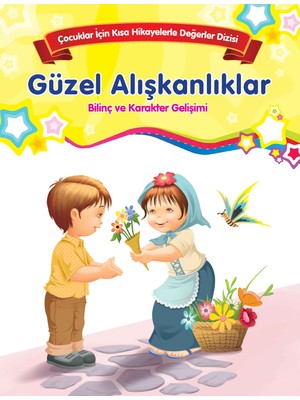 Güzel Alışkanlıklar - Bilinç ve Karakter Gelişimi