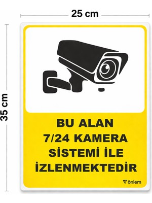 Önlemiş Önlem Iş Kamera Uyarı Levhası 25X35 cm – 7/24 Kamera ile Izlenmektedir – Dekota Üzeri Folyo Baskı Tabela