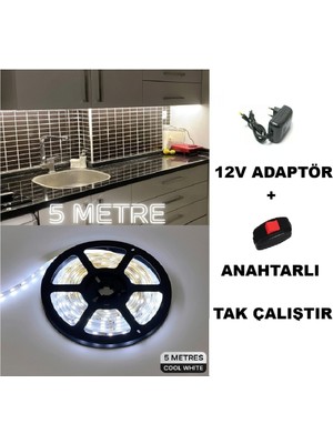 Mutfak Dolabı Tezgah Üstü Için 5 Metre Beyaz Şerit LED Işık Adaptörlü Aç Kapa Anahtarlı Tak Çalıştır
