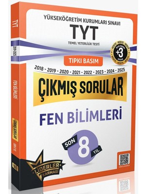 Liderler Karması Tyt Fen Bilimleri Son 8 Yıl Çıkmış Sorular (2018-2025) Tıpkı Basım 3 Deneme Hediyeli Video Çözümlü