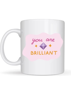 Özfırat Pvc Yapı You Are Brilliant "sen Harikasın" Yazılı Porselen Kupa Model 149 – Motivasyon Kupası – Moral Veren Kahve Kupası – Anlamlı Hediye Fikri