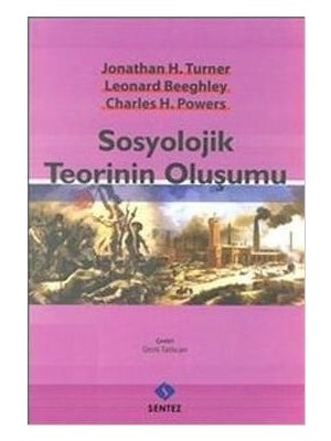 Sentez Leonard Beeghley'in Sosyolojik Teorinin Oluşumu, Normal Boy 527 Sayfa Ciltsiz Yayın