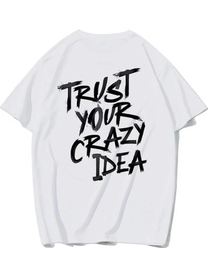 Brz Collection Unisex Oversize Trust Your Crazy Idea T-Shirt (Beyaz)
