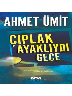 Çıplak Ayaklıydı Gece