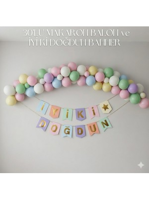 Çavuş E-Ticaret 30LU Makaron Balon ve Iyiki Doğdun Yazılı Makaron Rengarenk Banner Doğum Günü Seti