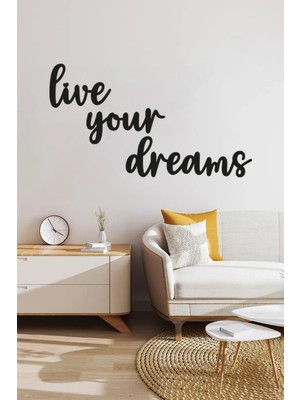 Kuzeylina Ahşap Siyah "live Your Dreams" Yazılı Duvar Tablosu – Modern Tasarım