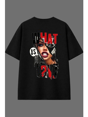 Vsrn What Is Love Tasarım Arka Baskılı Siyah Oversize T Shirt