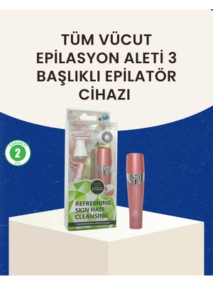 Calperia 3 Başlıklı Kadın Yüz ve Vücut Tüy Temizleme Makinesi